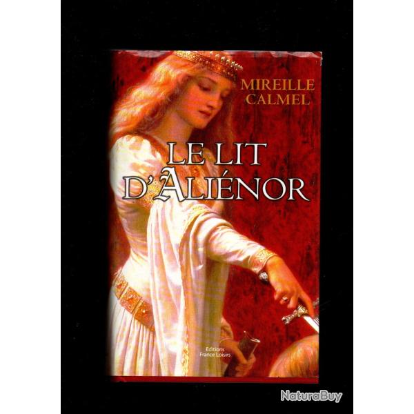 le lit d'alinor de mireille calmel roman historique