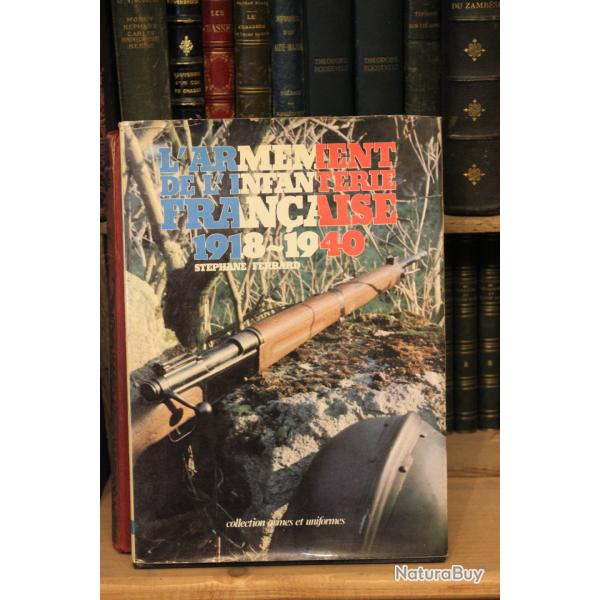 L'armement de l'infanterie fran�aise 1918 / 1940