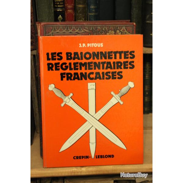 J.P. Pitous - Les baonnettes rglementaires franaises