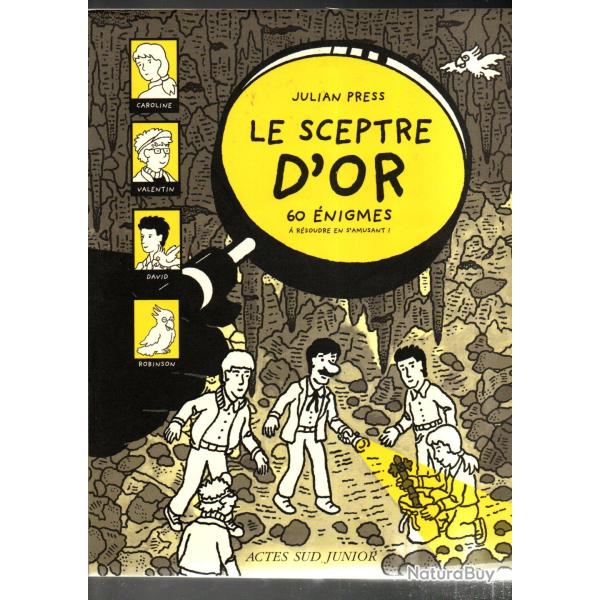 le sceptre d'or 60 �nigmes � r�soudre de julian press