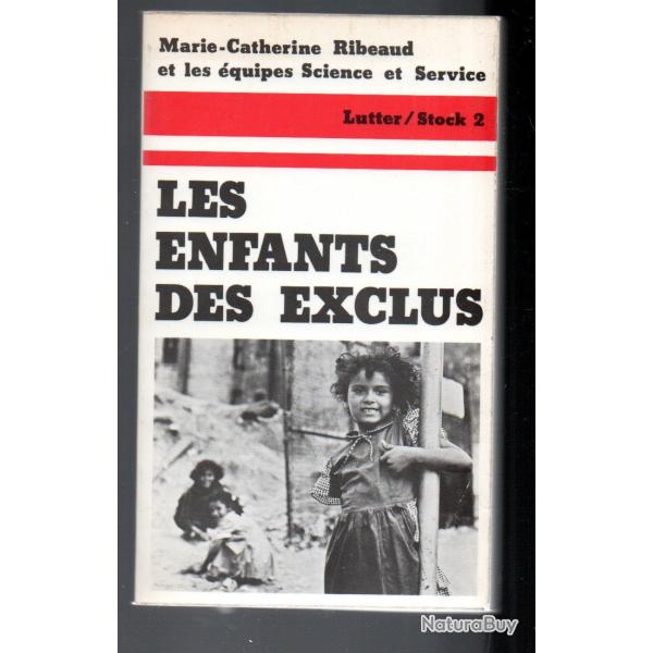 les enfants des exclus de marie-catherine ribeaud et les �quipes science et service