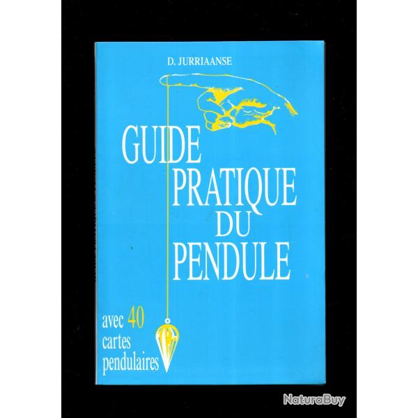 guide pratique du pendule de d.jurriaanse