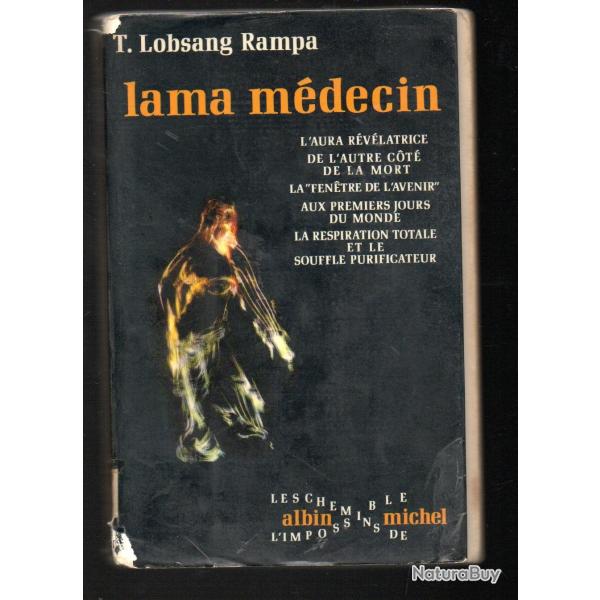 T.Lobsang Rampa . lama mdecin l'aura rvlatrice , de l'autre cot de la mort