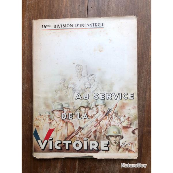 Au service de la victoire m�morial � la gloire de la 14�me division d'Infanterie 1945