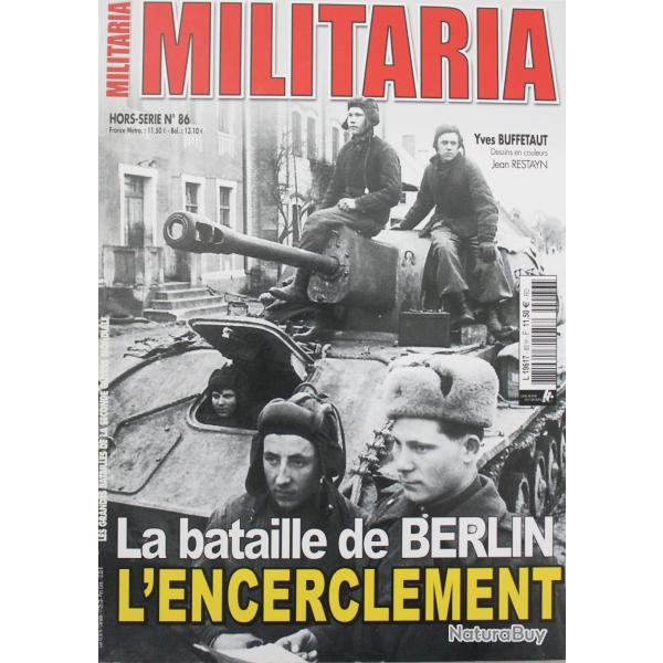 Revue Militaria HS No 86 : La Bataille de Berlin : L'encerclement