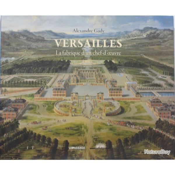 Livre Versailles - La fabrique d'un chef-d'oeuvre