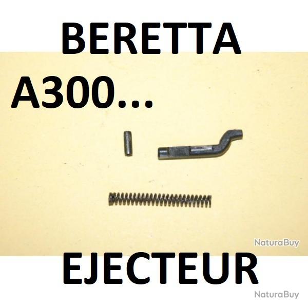 �jecteur BERETTA A300 BERETTA A301 BERETTA A302 BERETTA A303 BERETTA A304 BERETTAAL390 BERETTA AL391