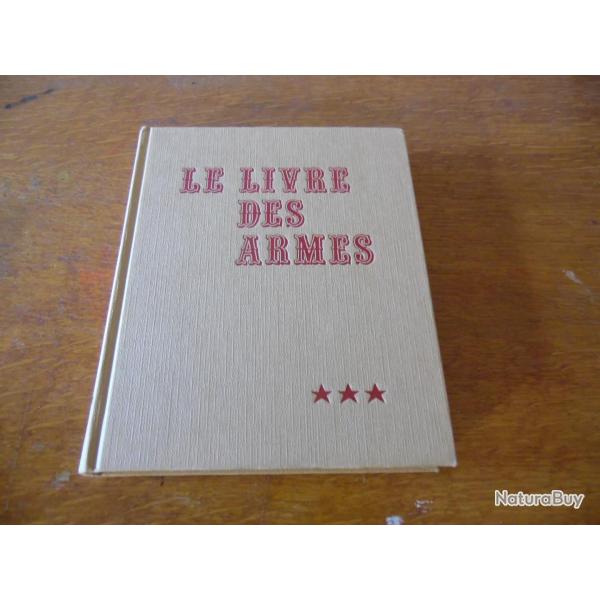 LE LIVRE DES ARMES DE DOMINIQUE VENNER  ( armes de combat individuelles )
