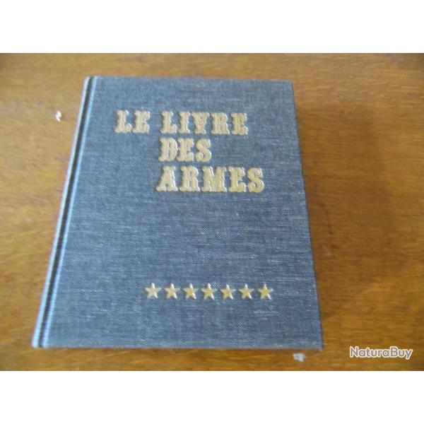LE LIVRE DES ARMES DE DOMINIQUE VENNER  ( les armes a feu francaises  )