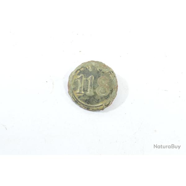 Bouton d'uniforme 118 R�giment d'Infanterie (de Ligne) Premier Empire. Mauvais �tat. Napol�on