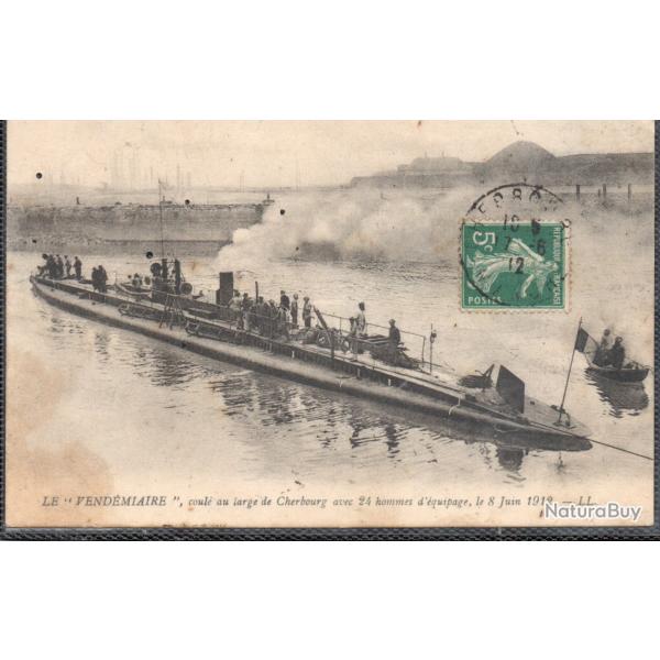 CPA - MARINE DE GUERRE  - " VENDEMIAIRE " Coul� au large de CHERBOURG avec 24 hommes d'�quip  N�1490