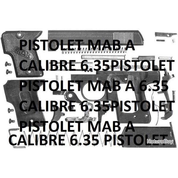 �clat� pistolet MAB A calibre 6.35 (envoi par mail) - VENDU PAR JEPERCUTE (m2511)