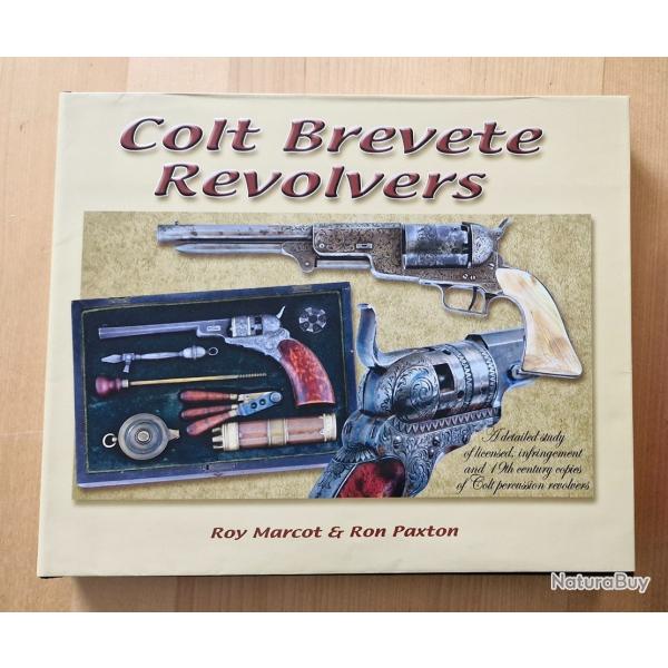 COLT BREVETE REVOLVER  de Roy Marcot et Ron Paxton. Etat neuf.