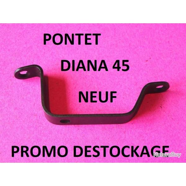 pontet NEUF de DIANA 45  5.00 Euros !!!!!!!!!!- VENDU PAR JEPERCUTE (HUB289)