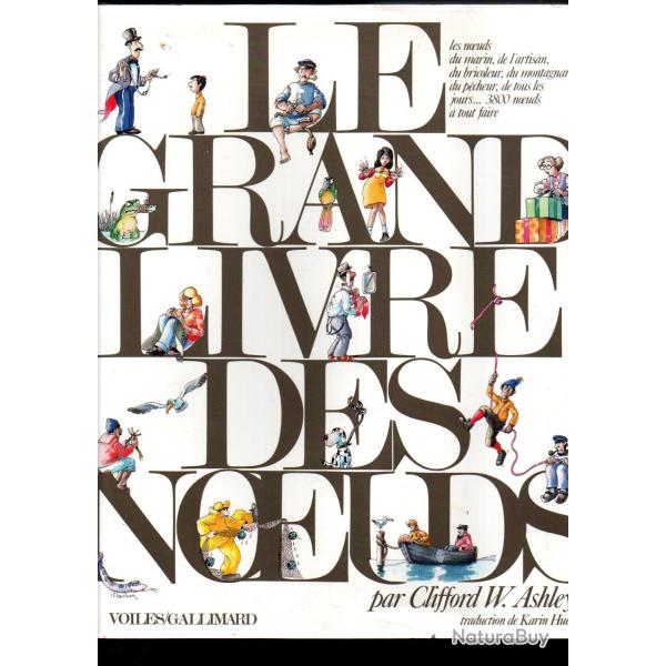 Le grand livre des noeuds - Clifford W. Ashley