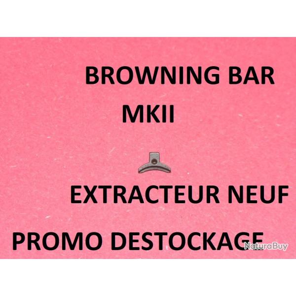 extracteur NEUF carabine BROWNING BAR MKII BROWNING BAR MK2 - VENDU PAR JEPERCUTE (RE128)