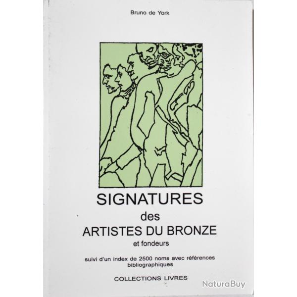Livre Signatures des Artistes du Bronze et Fondeurs de Bruno de York