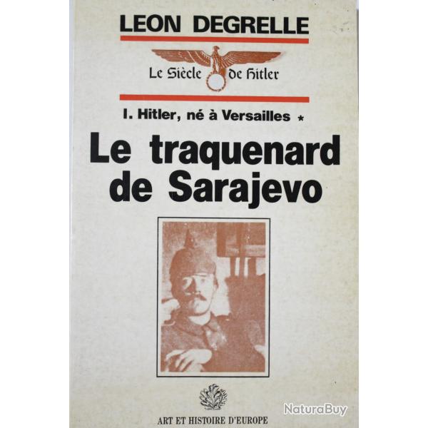 Livre Le traquenard de Sarajevo - 1. Hitler, n  Versailles