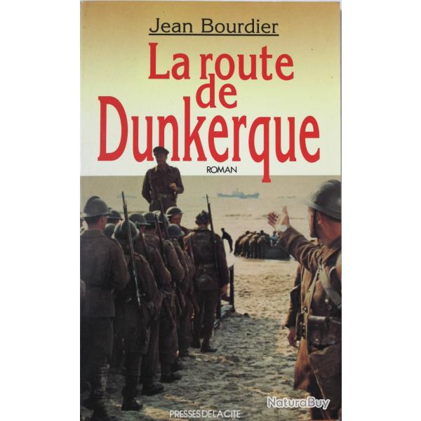 Livre La route de Dunkerque de Jean Bourdier