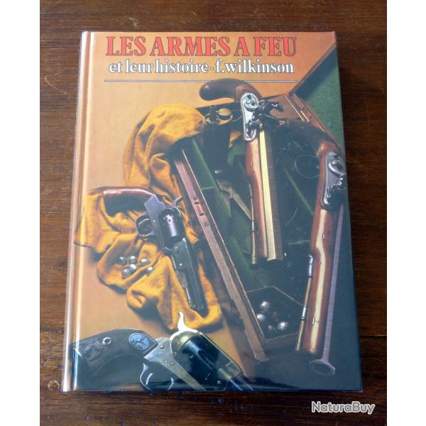 Livre : Les armes  feu et leur histoire