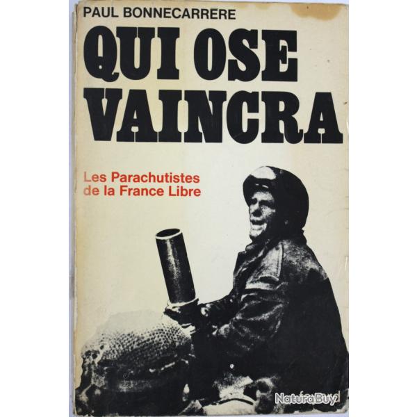 Livre Qui Ose Vaincra de Paul Bonnecarrere