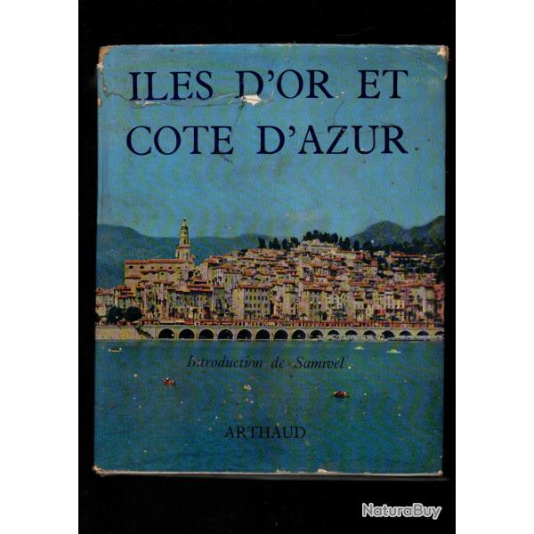 iles d'or et cote d'azur photos denis brihat et bernard aury , introduction de samivel