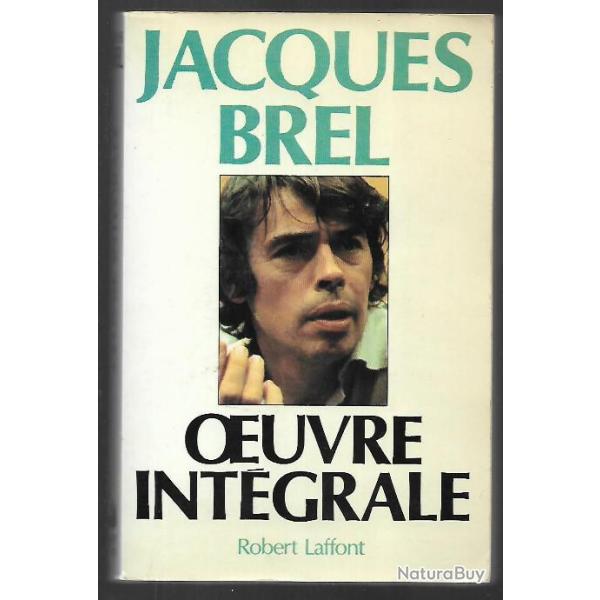 Jacques brel oeuvre int�grale (textes)