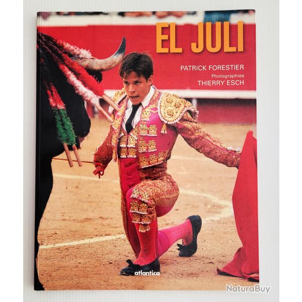 El Juli - Patrick Forestier - 2002 Atlantica