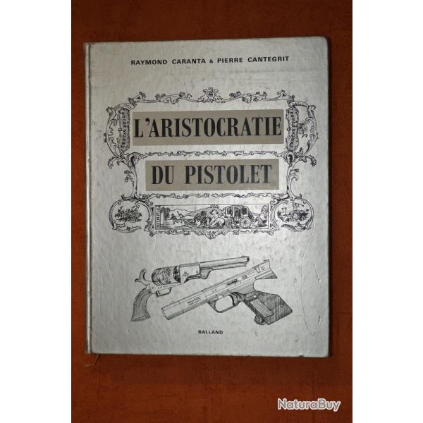 LIVRE : L'Aristocratie du Pistolet