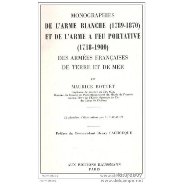 BOTTET MONOGRAPHIES ARME BLANCHE 1789 1870 ARME FEU PORTATIVE 1713 1900 ARMEE FRANCAISE
