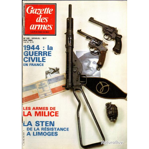 gazette des armes 129 les armes de la milice , la sten de la r�sistance , pistolet de duel durs egg