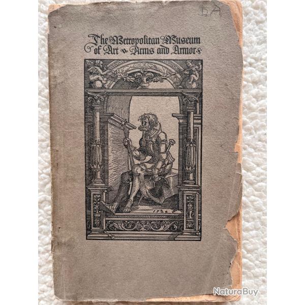 Catalogue of a Loan Exhibition of Arms and Armor - Metropolitan Museum of Art, 1911 - Original