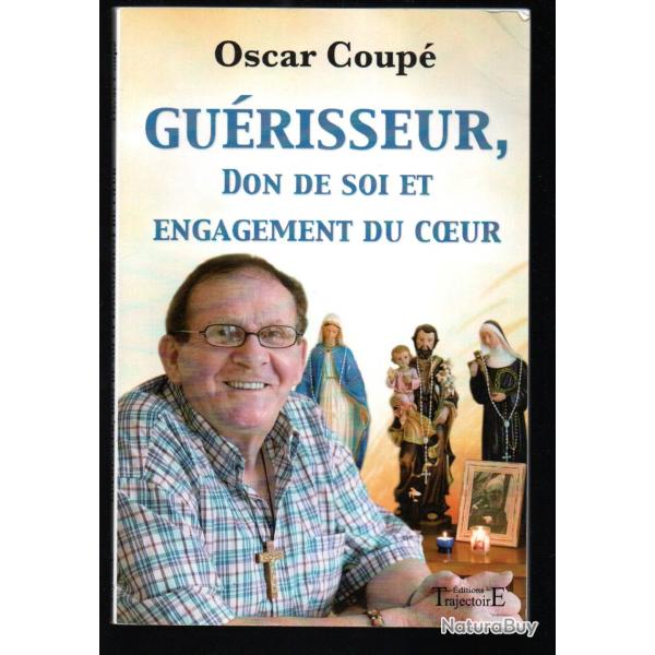gurisseur , don de soi et engagement du coeur de oscar coup