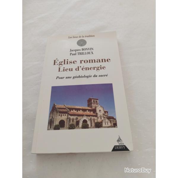Eglise romane pour une gobiologie du sacr,les lieux de la tradition,jacques bonvin Paul trilloux