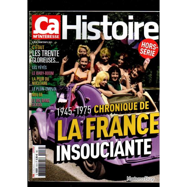 �a m'interesse histoire hors-s�rie 1945-1975 chroniques de la france insouciante