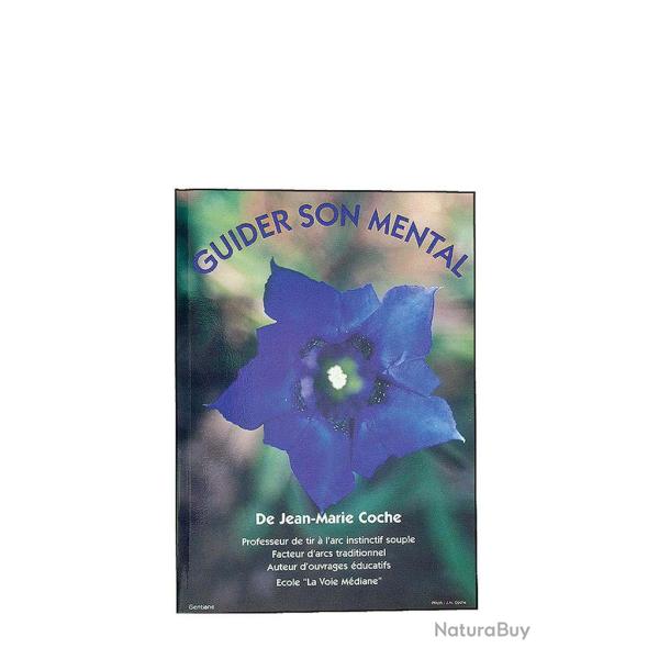 Livre -Guider son mental- de Jean Marie Coche Fran�ais