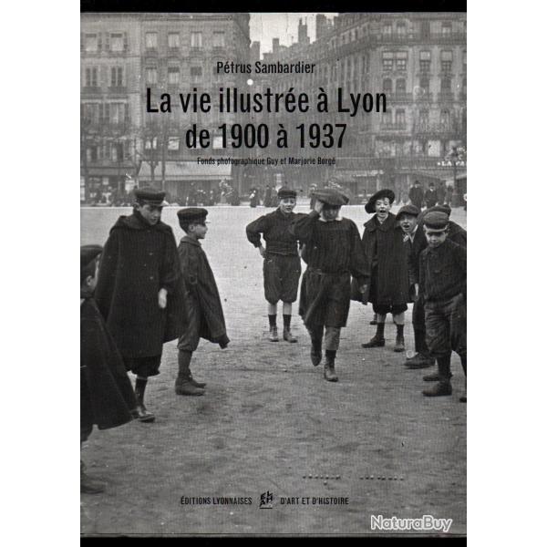 la vie illustr�e � lyon de 1900 � 1937 p�trus samberdier fonds photographiques guy et marjorie borg�