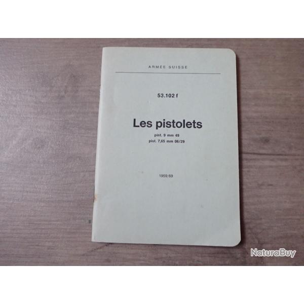 1959/69 Notice LES PISTOLETS 9 mm de 1949 et 7,65mm de 1906/29. Parabellum Suisse