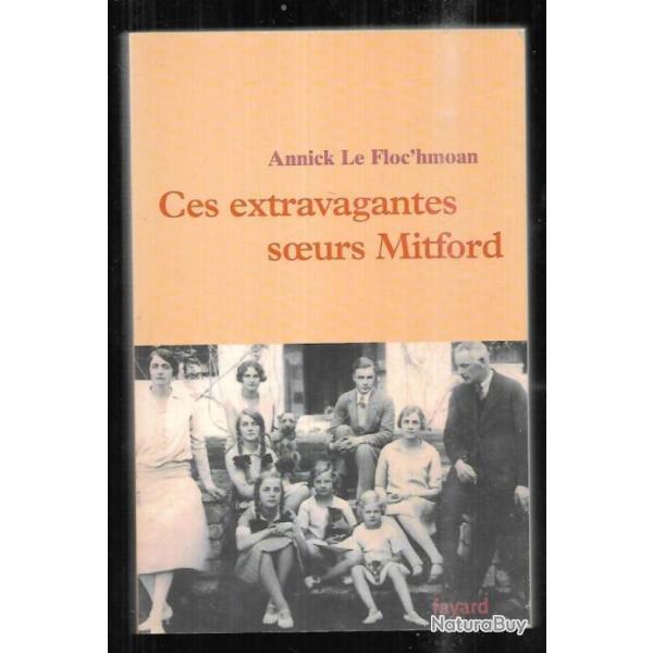 ces extravagantes soeurs mitford d'annick le floc'homan (mosley politique britannique)