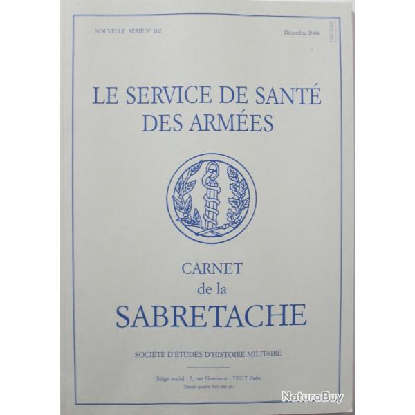 Livre Le Service De Sant Des Armes - Carnet De La Sabretache - No 162