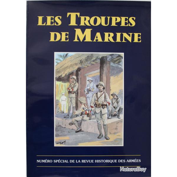 Revue Les troupes de Marine - Numro spcial de la revue historique des armes