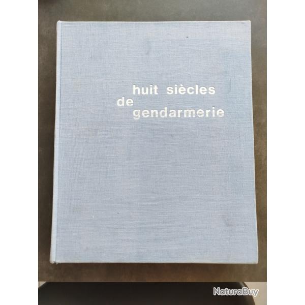 Livre "Huit si�cles de gendarmerie"