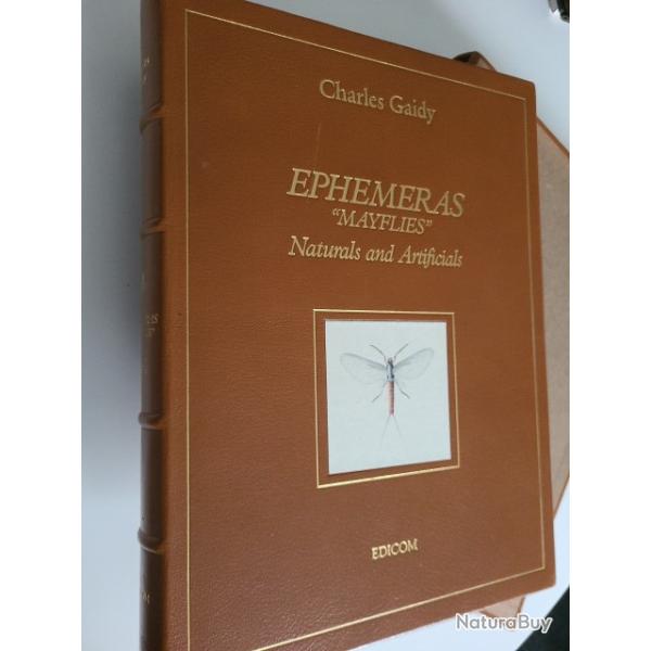 EPHEMERAS - MAYFLIES - NATURAL AND ARTIFICIAL - SIGNED DELUXE EDITION 25/50 ex Charles Gaidy
