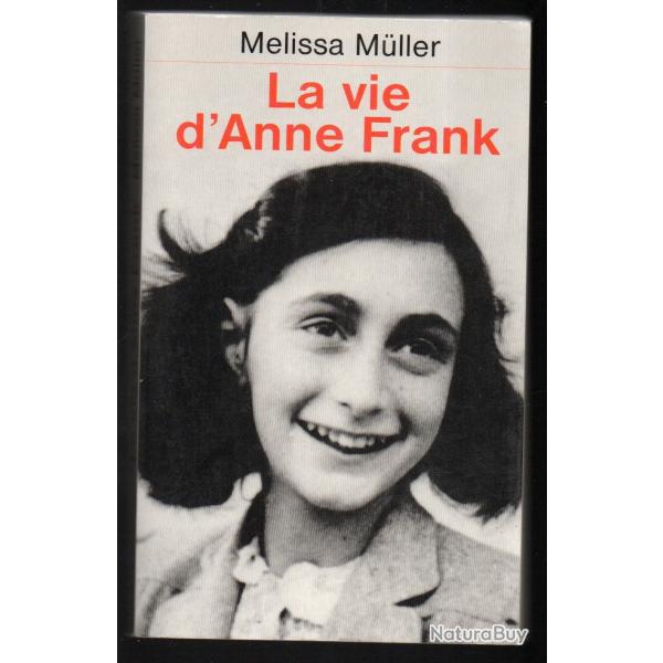 la vie d'anne frank de melissa muller