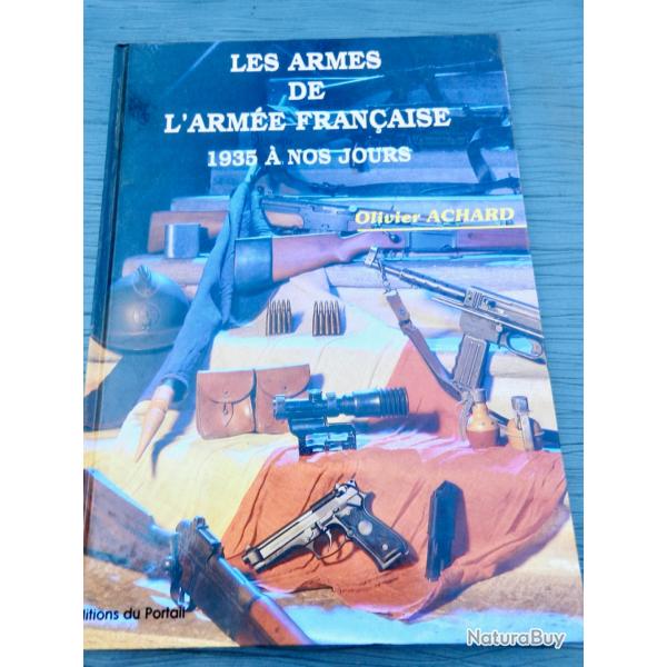 Les armes de l'arm�e fran�aise de 1935 � nos jours d'Olivier Achard