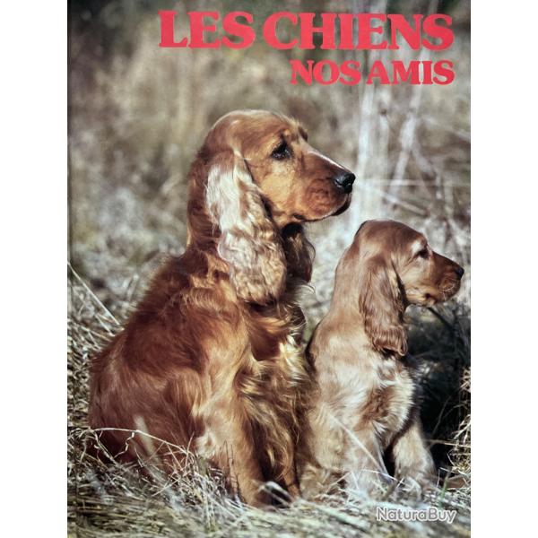 Les Chiens, Nos Amis