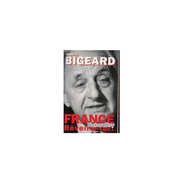 g�n�ral bigeard. france r�veille-toi !