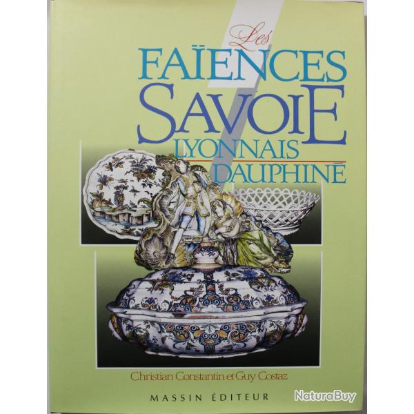 Livre Les Faences de Savoie - Lyonnais, Dauphin
