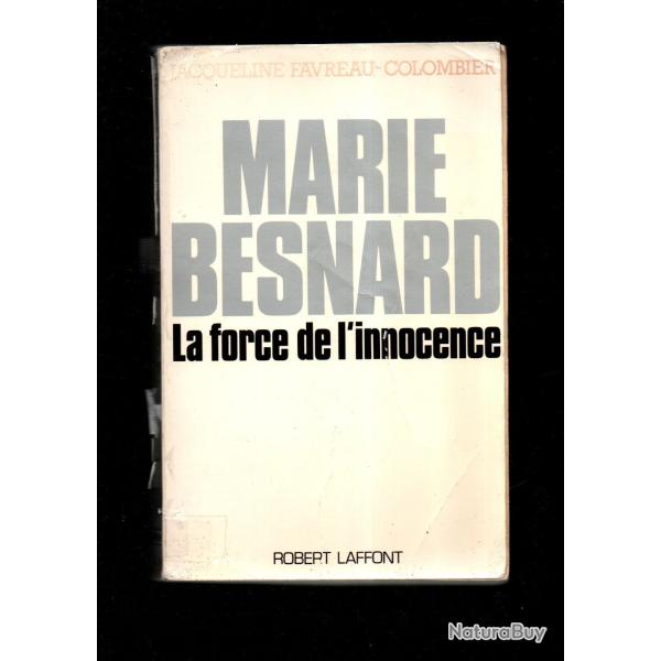 marie besnard la force de l'innocence de jacqueline favreau-colombier