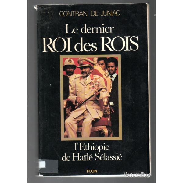 le dernier roi des rois l'�thiopie de hail� s�lassi� de Gontran de Juniac